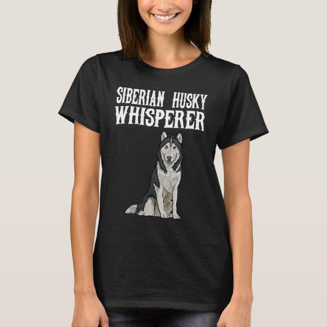 Siberian Husky Wisperer  Dog T Shirt (Framsida)