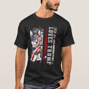 Siberisk Husky Till och med min hund älskar Trump T Shirt