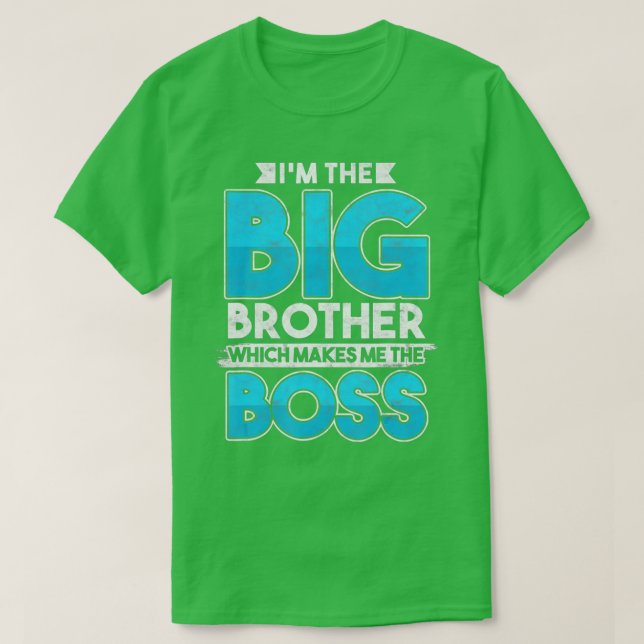 Siblings Day Sister Brother Im The Big Brother The T Shirt (Design framsida)