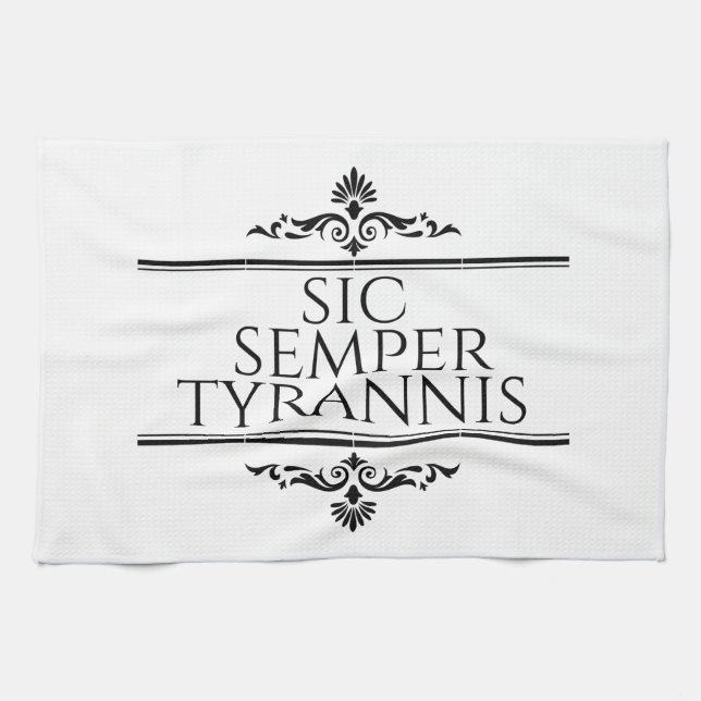 Sic Semper Tyrannis Kökshandduk (Horisontell)
