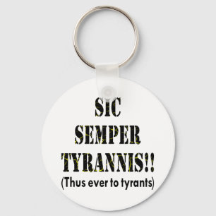 Sic Semper Tyrannis Latin: Sålunda till Tyrants Nyckelring