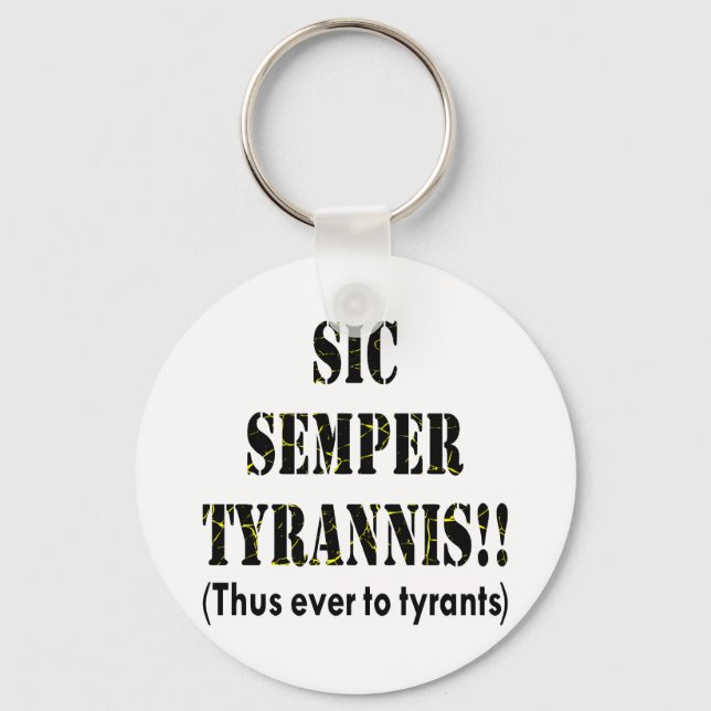 Sic Semper Tyrannis Latin: Sålunda till Tyrants Nyckelring (Framsida)