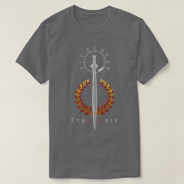 Sic Semper Tyrannis Mörk Mode  T Shirt (Design framsida)