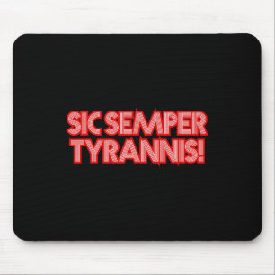 Sic Semper Tyrannis mot Tyrants Trump R Musmatta
