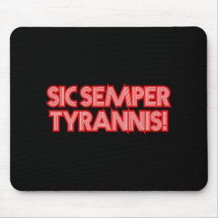 Sic Semper Tyrannis mot Tyrants Trump R Musmatta