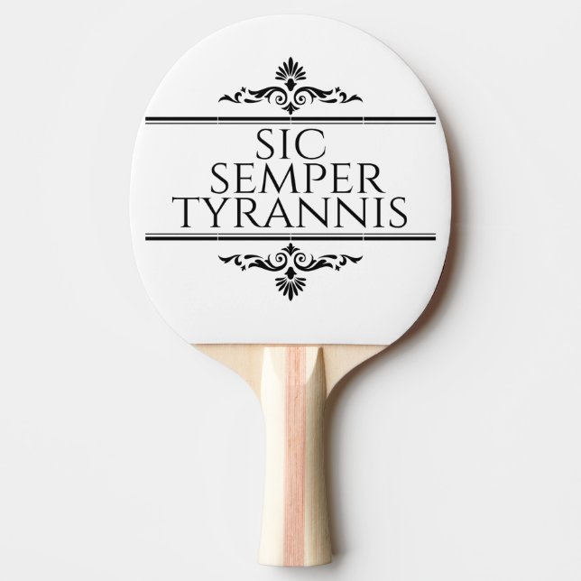 Sic Semper Tyrannis Pingisracket (Framsidan)