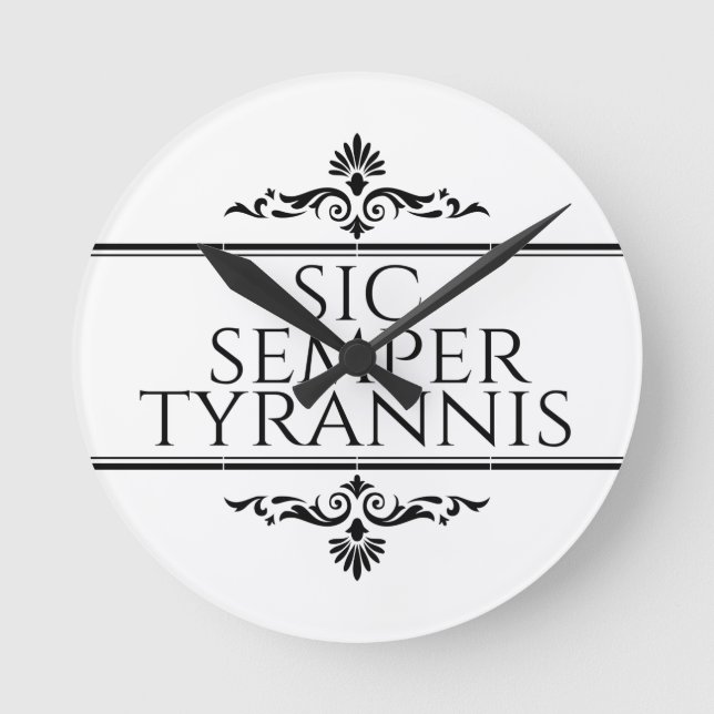 Sic Semper Tyrannis Rund Klocka (Framsida)