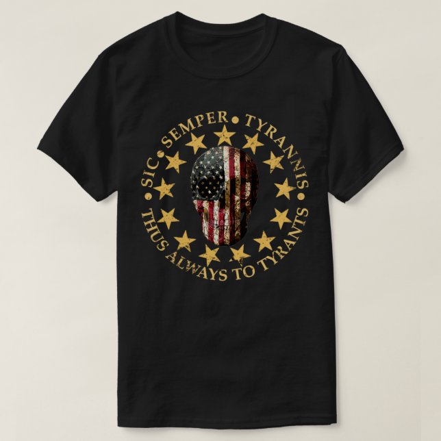 Sic Semper Tyrannis T Shirt (Design framsida)