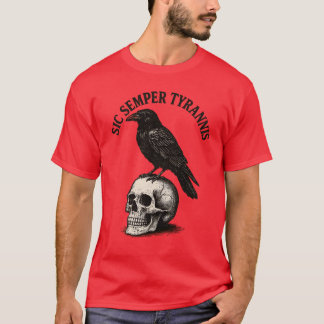 SIC SEMPER TYRANNIS T SHIRT