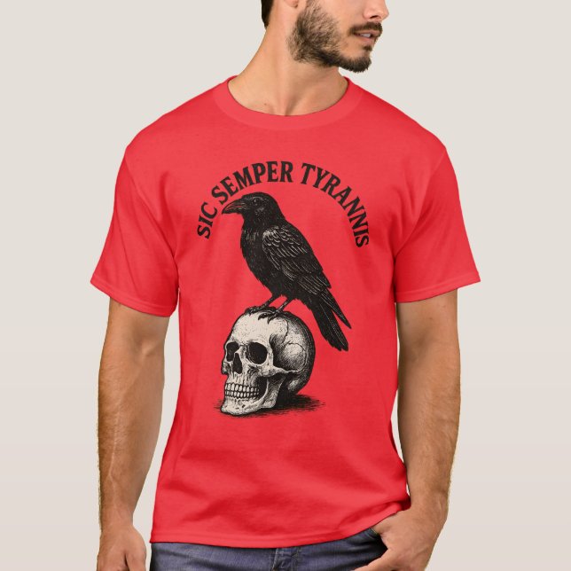 SIC SEMPER TYRANNIS T SHIRT (Framsida)