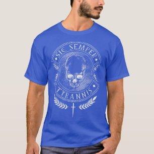Sic Semper Tyrannis T Shirt