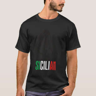 Sicilia Italien Sicilian Quote Sicily T Shirt