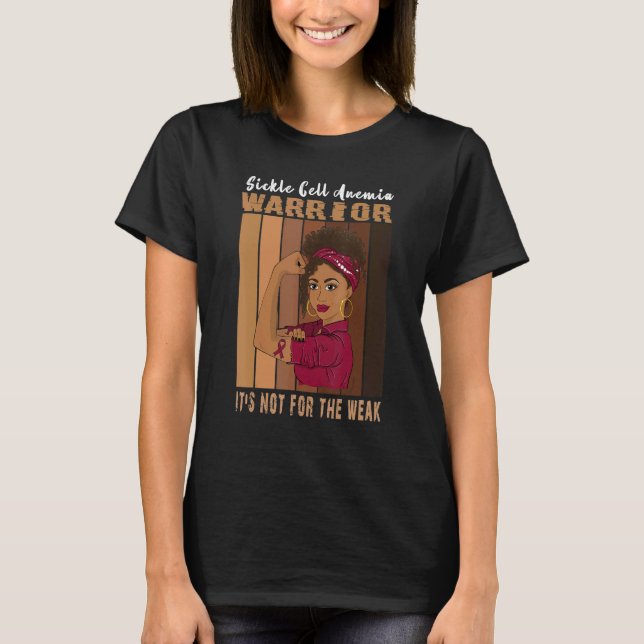 Sickle Cell Anemia Warrior är inte för svag Sic T Shirt (Framsida)