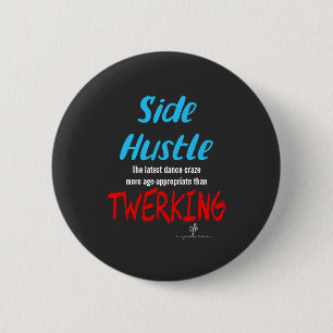 Sida Hustle mot Twerking Neon Blue Text Knapp
