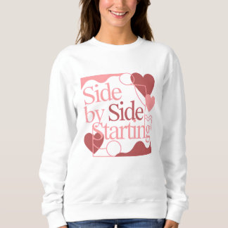 Side by Side, Starting – Valentine's Day Quote T Shirt