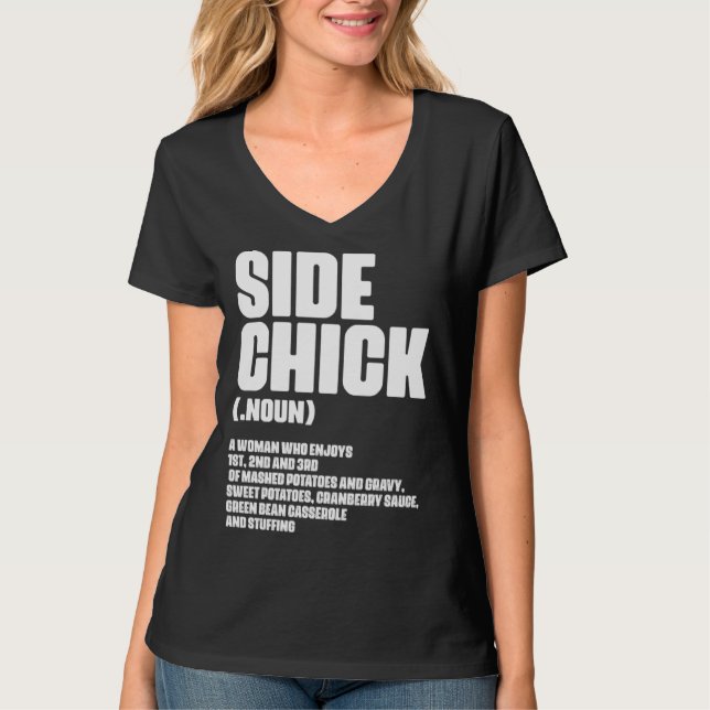 Side Chick Definition For Food Wife Girlfriend T Shirt (Framsida)