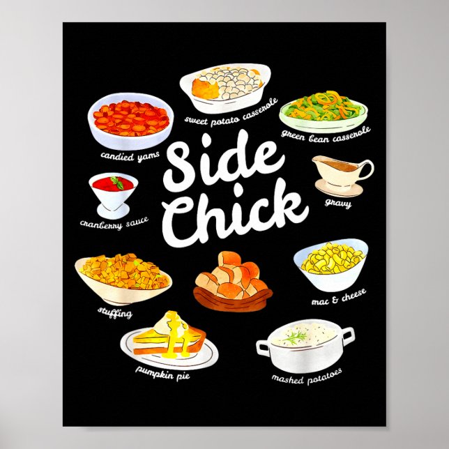 Side Chick Funny Thanksgiving Foodie Friendsgiving Poster (Framsidan)