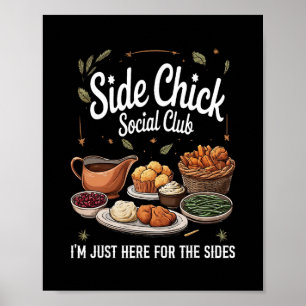 Side Chick Social Club jag är bara här för sidorna Poster