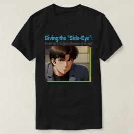 Side-Eye 4K T Shirt