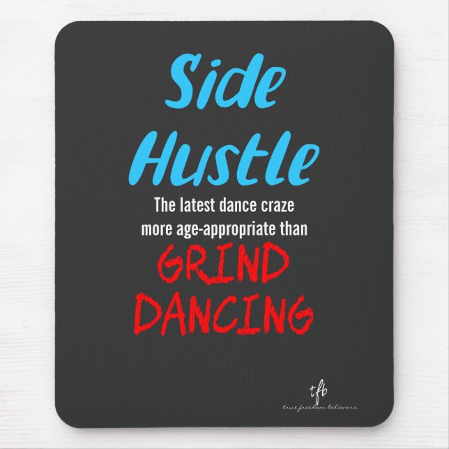 Side Hustle mot Grind Dancing Neon Blue Text Musmatta (Framsidan)