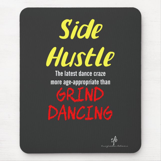 Side Hustle vs. Grind Dancing Neon Gul Text Musmatta (Framsidan)