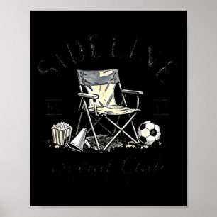 Sideline Social Club Cheer Snack Upprepa Soccer Ma Poster