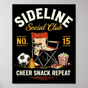 Sideline Social Club Cheer Snack Upprepa Soccer Ma Poster