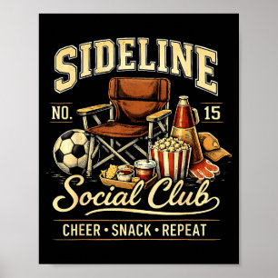 Sideline Social Club Cheer Snack Upprepa Soccer Ma Poster