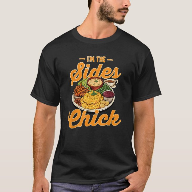 Sides Chick Thanksgiving Middag Turkiet Trot Day F T Shirt (Framsida)