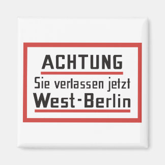 Sie verlassen jetzt Väster-Berlin, Tyskland skylt Magnet