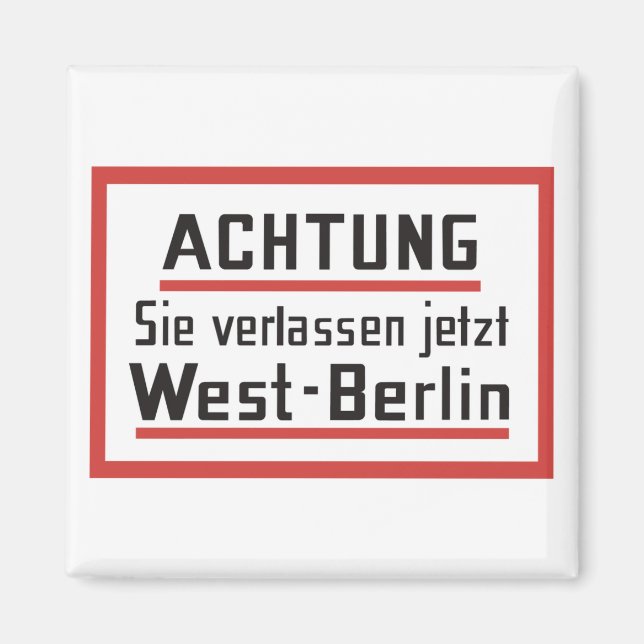 Sie verlassen jetzt Väster-Berlin, Tyskland skylt Magnet (Framsidan)