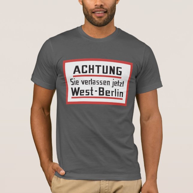 Sie verlassen jetztväster - berlin, Tyskland Tee Shirt (Framsida)