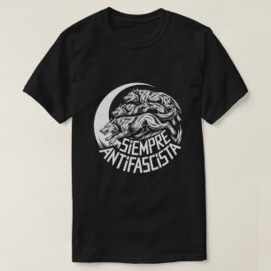 Siempre Antifascista Vargpack Antifascism Protest T Shirt