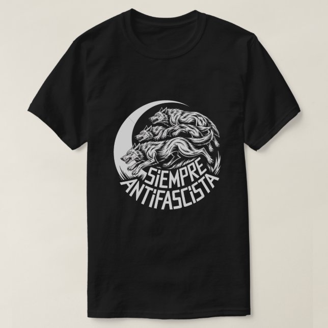 Siempre Antifascista Wolf Pack Anti Fascism Protes T Shirt (Design framsida)