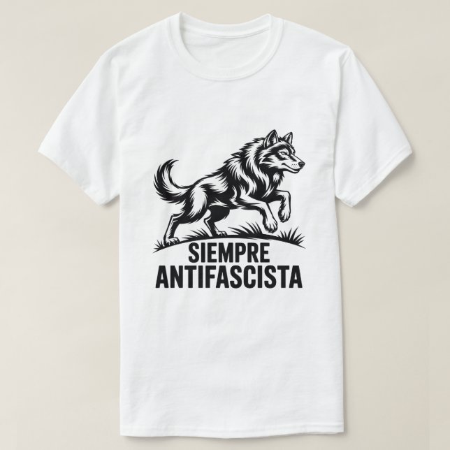 Siempre Antifascista Wolf Pack Anti Fascism Protes T Shirt (Design framsida)