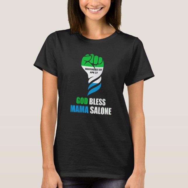Sierra Leone Independence Home God Bless Mama Salo T Shirt (Framsida)