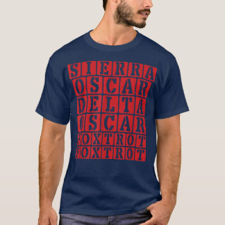 Sierra Oscar Delta Oscar Fotrot Fotrot Funny T Shirt
