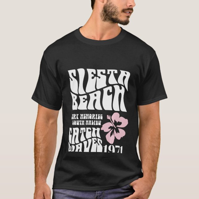 Siesta Beach Surfa Memories South Malibu Catch Wav T Shirt (Framsida)