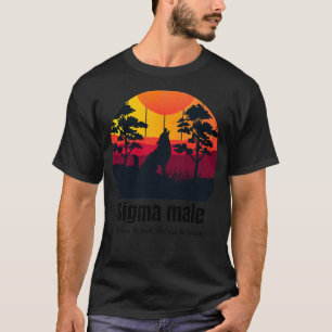 Sigma Male Design T Shirt