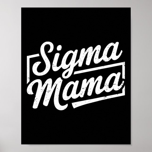 Sigma Mamma for Mamma mormor morma Stepmamma Funny Poster (Framsidan)