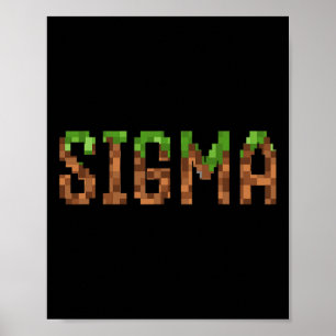 Sigma - Retro TV-spel Pixel Art 8-bit PC-spelare  Poster