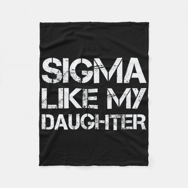 Sigma som min dotter Pappa Fars dag Funny Manar W Fleecefilt (Framsidan)