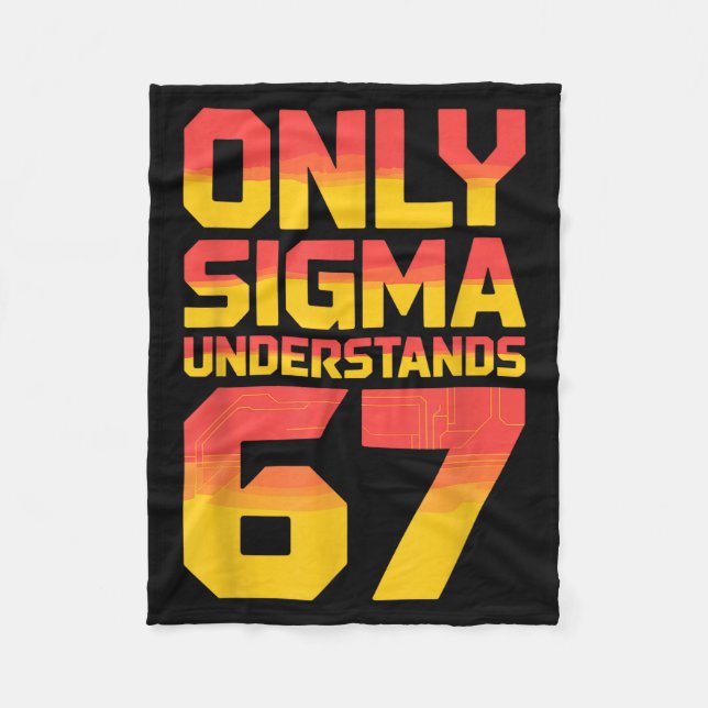 Sigma Understands 67 Alpha Slang Gen 67th Number 6 Fleecefilt (Framsidan)