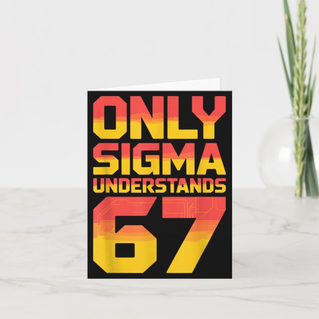 Sigma Understands 67 Alpha Slang Gen 67th Number 6 Kort (Framsida)