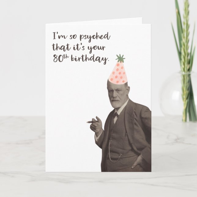 Sigmund Freud Funny 80:e födelsedagen Kort (Framsida)