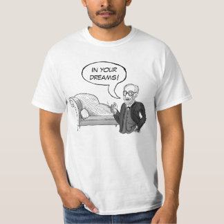 Sigmund Freud "i dina drömmar!", T-tröja T-shirt