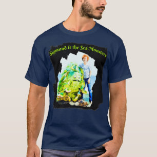 Sigmund och Sea Monsters T Shirt