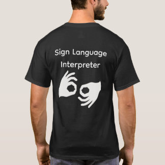 Sign Language Interpreter Shirt T Shirt