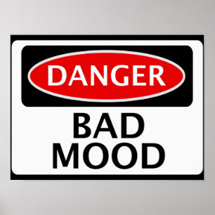 SIGNAGAGAGE FÖR SÄKERHETSSIGNAGE FÖR DANGER BAD MO POSTER