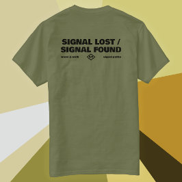 Signal Saknad Signal Uppfångad, Bakre Text Slogan T Shirt